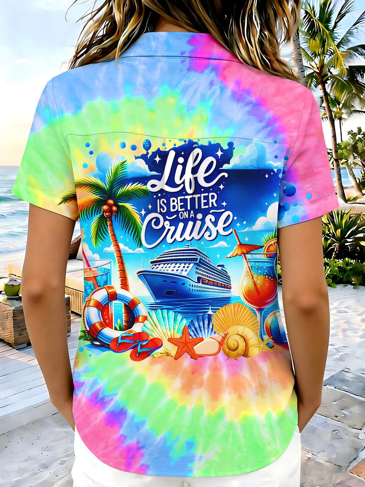 Hawaiian Tie Dye Life Is Better On A Cruise Women's Short Sleeve Shirts
